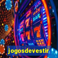 jogosdevestir