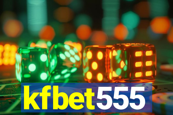 kfbet555