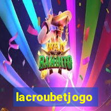 lacroubetjogo