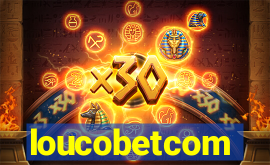 loucobetcom