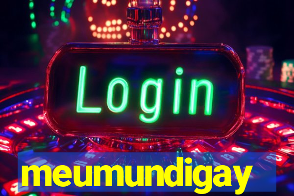 meumundigay