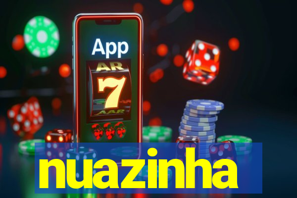 nuazinha