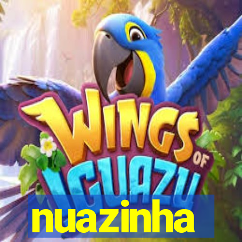 nuazinha