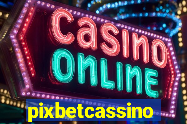 pixbetcassino