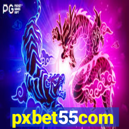 pxbet55com