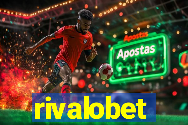 rivalobet