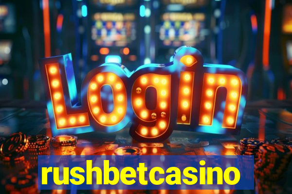 rushbetcasino