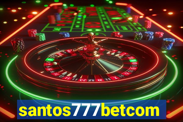 santos777betcom