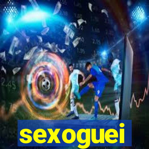 sexoguei