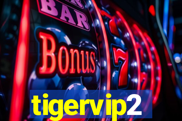 tigervip2