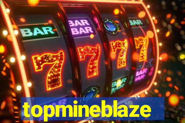 topmineblaze