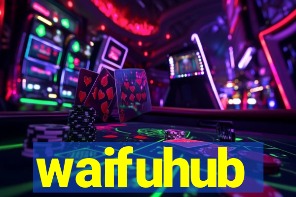 waifuhub