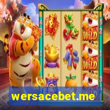 wersacebet.me